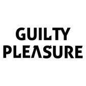 guiltypleasure guiltypleasure